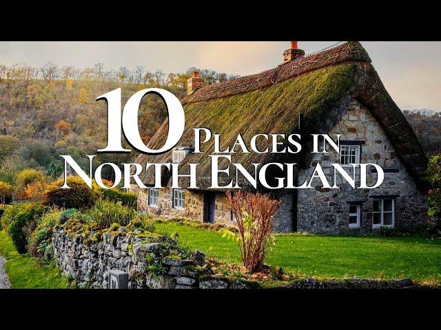 10 Most Beautiful Places to Visit in North England 󠁧󠁢󠁥󠁮󠁧󠁿 | York | Lake District | Durham