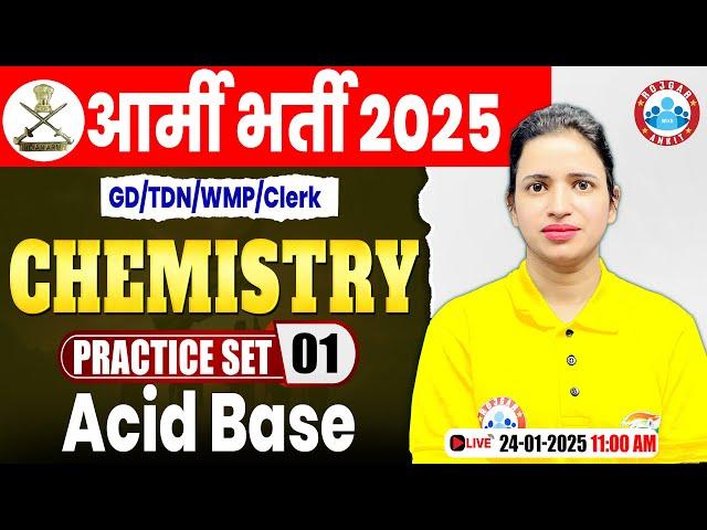 Army Practice Set 2025 | Acid Base | Chemistry for Army GD/TDN/WMP By Bhawna Ma'am
