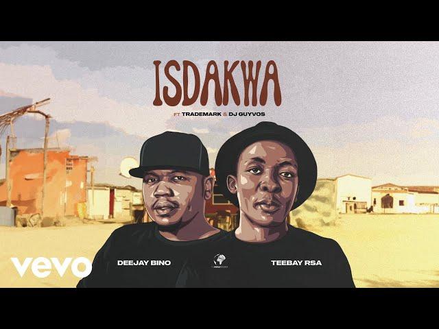 Deejay Bino, Teebay RSA - Isdakwa (Visualizer) ft. Trademark, DJ Guyvos