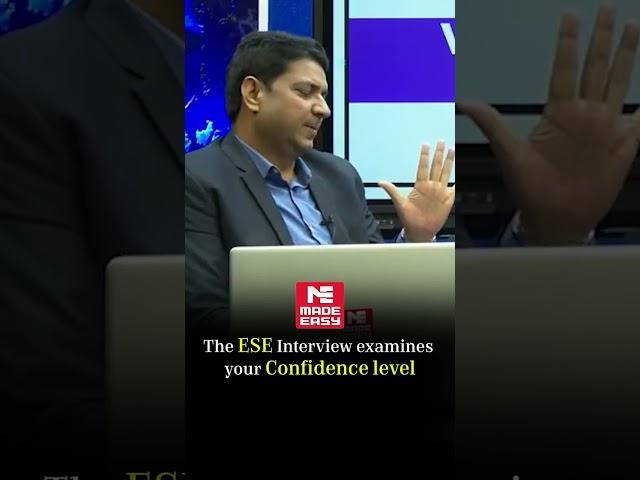 The ESE Interview examines your Confidence level | Must Watch | By: B. Singh Sir | MADE EASY