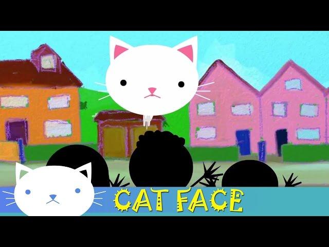 Cat Face | First Episode