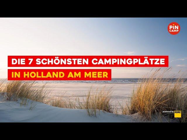 Die 7 schönsten Campingplätze in Holland am Meer