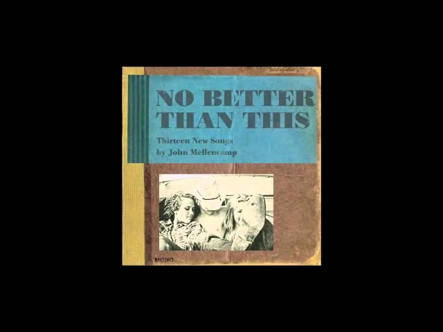 John Mellencamp - "No One Cares About Me"