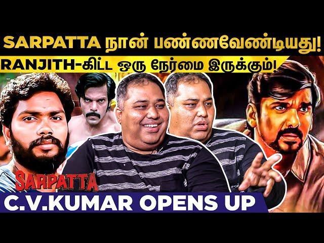 Pa.Ranjith-அ நினைச்சா மனநிறைவா இருக்கு! Director C.V.Kumar Opens Up | Sarpatta | Pa.Ranjith | Arya