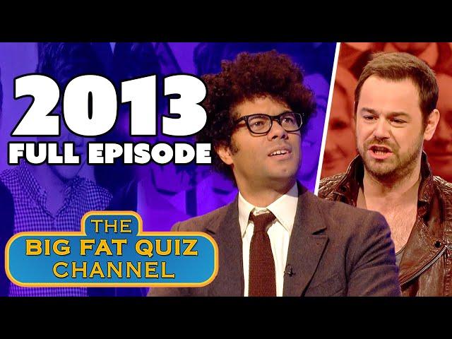 The Big Fat Quiz Of The Year (2013) FULL EPISODE | Big Fat Quiz