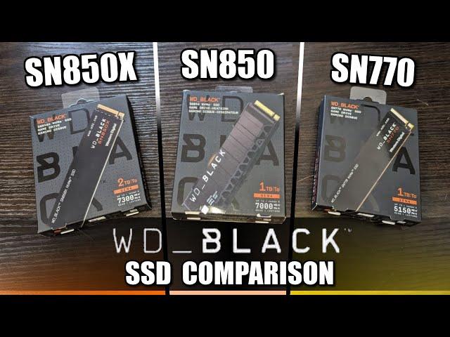 WD Black SN850X vs SN850 vs SN770 SSD - Which SSD Should You Buy?