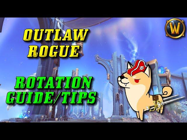 Shadowlands Outlaw Rogue Guide 9.0 Part 2 - Rotation Guide (Tips/Tricks/Advice!)