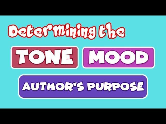 Determining the Tone, Mood and Purpose of the Author with Teacher Calai