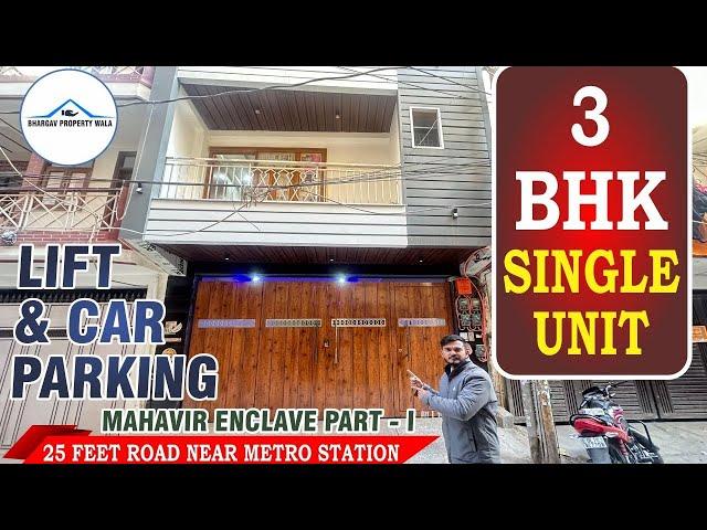 3BHK SINGLE UNIT INDEPENDENT FLOOR WITH LIFT AND CAR PARKING IN MAHAVIR ENCLAVE PART-1 9953555300