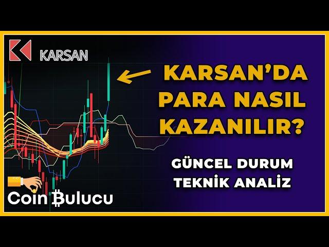 KARSAN’DA PARA NASIL KAZANILIR?