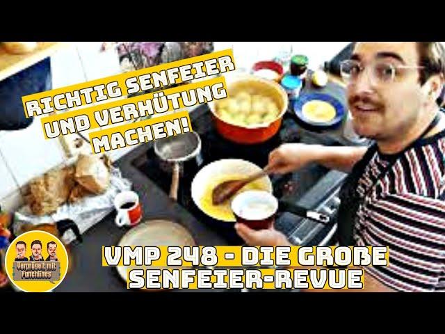 VMP 248  |  Die Senfeier-Revue | #Comedy #Podcast #kochen #cooking