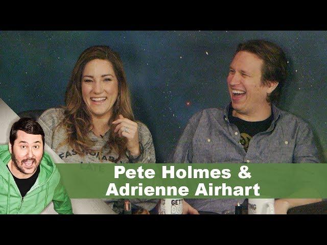 Pete Holmes & Adrienne Airhart | Getting Doug with High