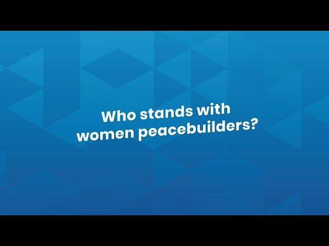 Who stands with women peacebuilders?