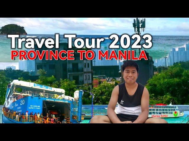 Travel Tour 2023 | Province to Manila