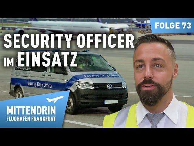 Deployment for the Airport Security Officer | Mittendrin - Frankfurt Airport 73