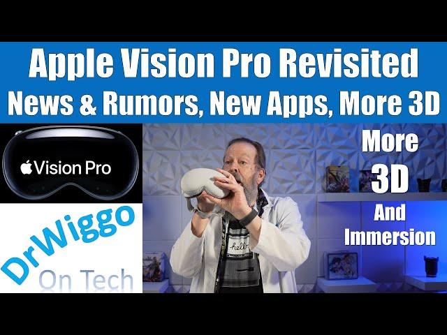 Apple Vision Pro Revisited: May 2024 Update