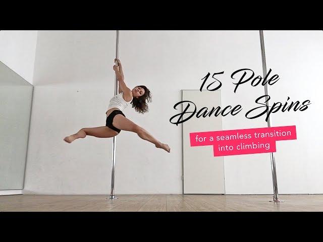 15 Pole Dance Spins into Climbing from Beginners to Advanced