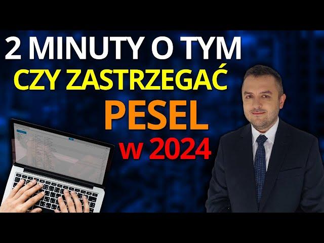 Zastrzeż numer PESEL przed 1.06.2024