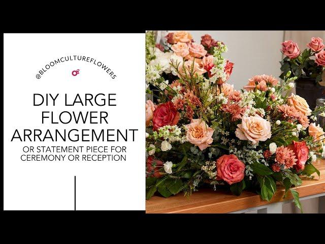 DIY Large Arrangement Tutorial