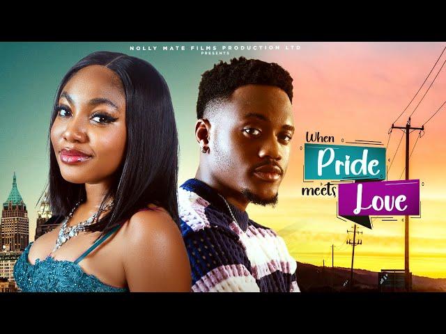 WHEN PRIDE MEETS LOVE - ANGEL UNIGWE, EMMANUEL NSE  - Latest Nollywood Movie