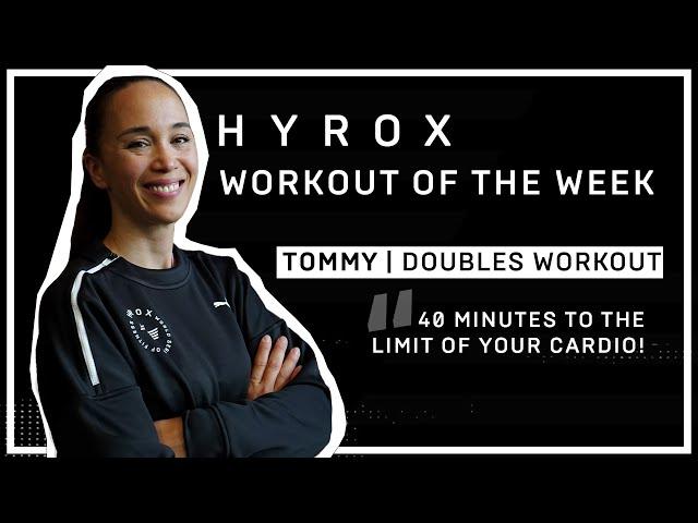 TOMMY | HYROX - Workout Of the Week