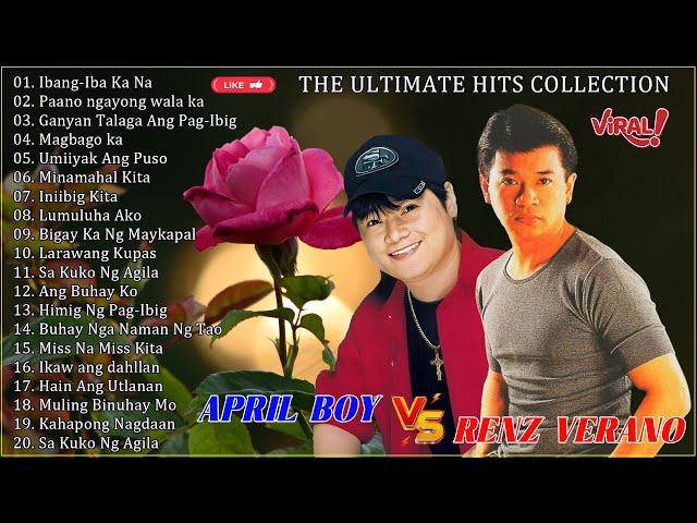 April Boy Regino, Renz Verano Nonstop Songs - Best of OPM TagaLOg Love Songs Of all Time#