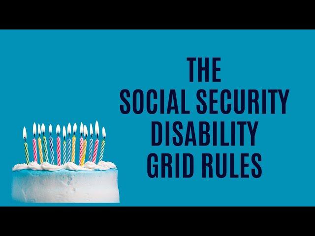 What Are the Social Security Disability Grid Rules?