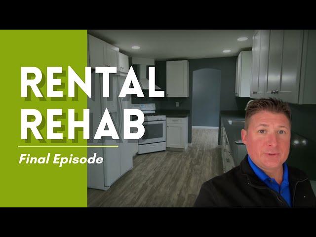 Rental Rehab: The Final Episode