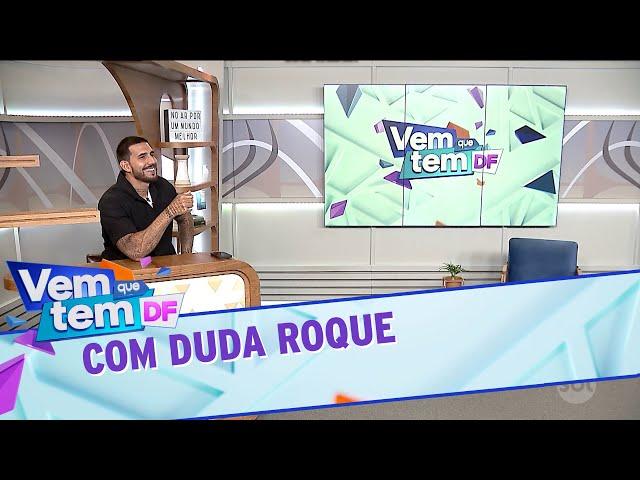 Vem que Tem DF com Duda Roque, embaixador do bem do SBT Brasilia