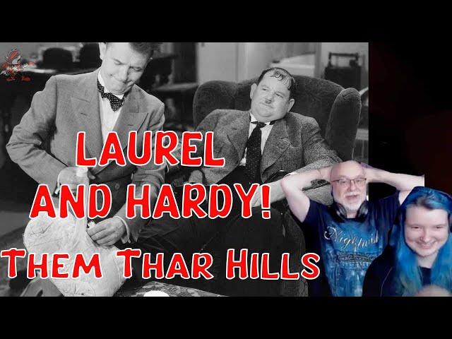 Dad&Daughter First Reaction to: Laurel Stan & Oliver Hardy - Them Thar Hills