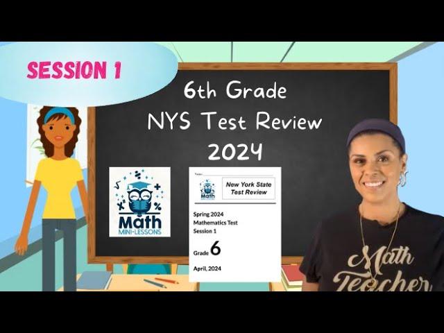 2023 6th Grade NYS Math Test Review, Session 1