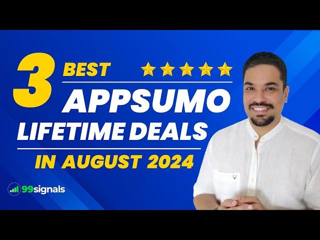 3 Best AppSumo Lifetime Deals (August 2024 Edition)