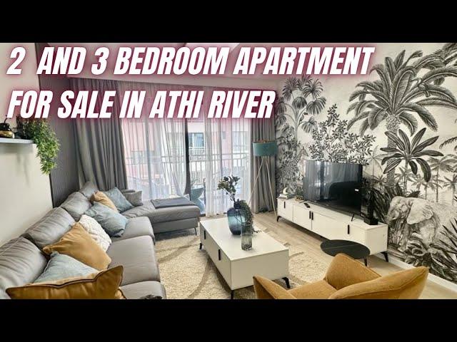 2 AND 3 BEDROOM APARTMENT FOR SALE IN ATHI RIVER, SABAKI