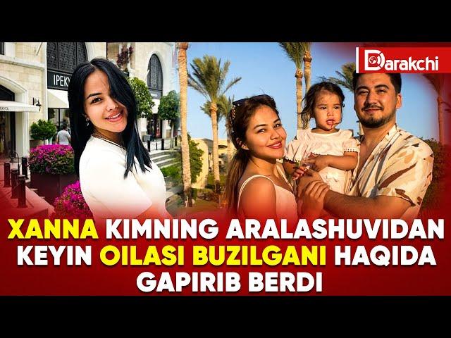 XANNA KIMNING ARALASHUVIDAN KEYIN OILASI BUZILGANI HAQIDA GAPIRIB BERDI