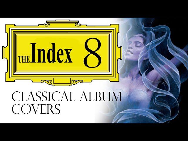 Classical Album Covers - The Index: Episode 8