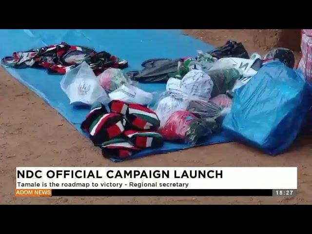 NDC Official Campaign Launch: Tamale is the roadmap to victory - Regional secretary - Adom TV News