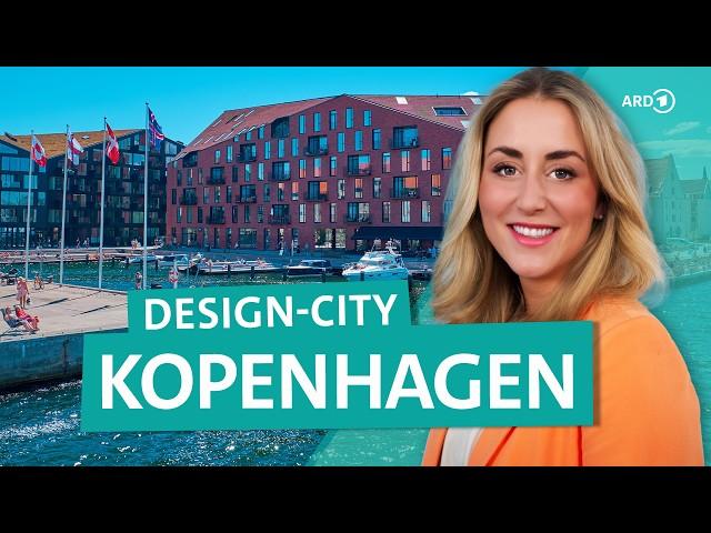 Kopenhagen – Architektur, Trends und Design in Dänemarks Hauptstadt | ARD Reisen