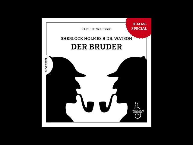 Sherlock Holmes & Dr. Watson: Der Bruder (Hörspiel komplett, Weihnachten 2018)