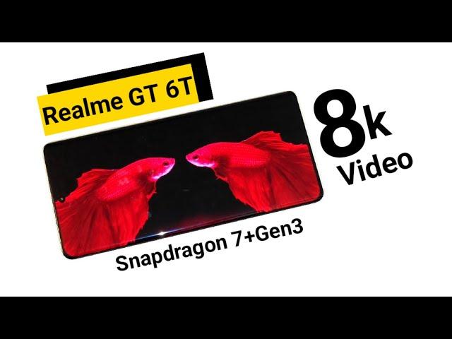 Realme GT 6T 8k Video Support Test 