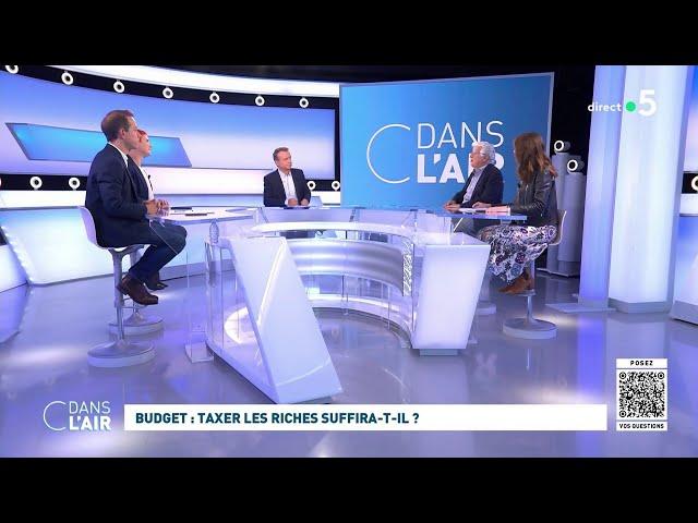 Budget : taxer les riches suffira-t-il ? #cdanslair 27.09.2024