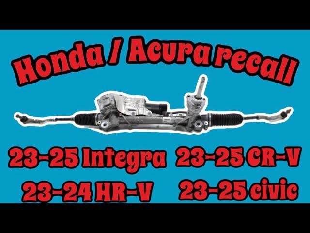 Honda / Acura Steering Rack recall in 2024