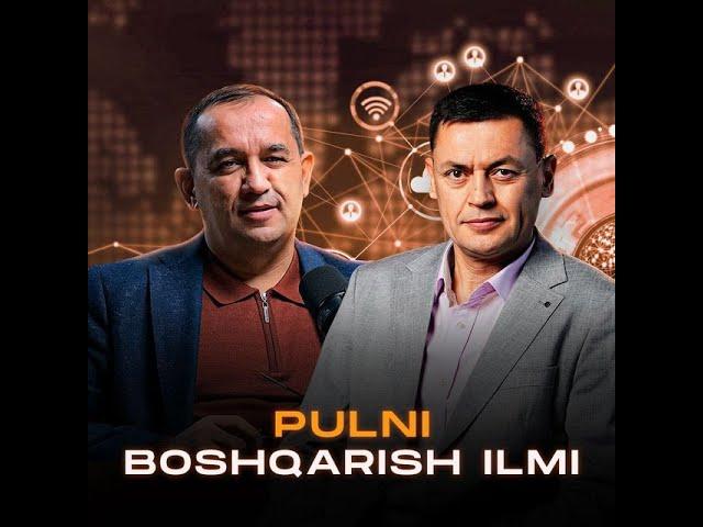 Pulni boshqarish ilmi | 1-kun (10-iyundan "Pulni Boshqarish Ilmi" dasturi boshlanadi)