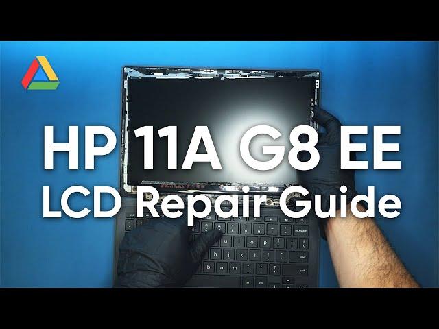 HP 11A G8 EE Chromebook LCD Replacement | Chromebook Repair Guide