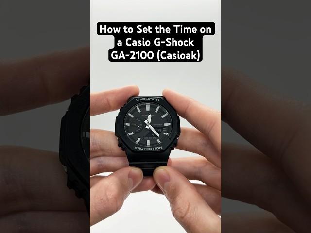 How to Set the Time on a Casio G-Shock Ga-2100 (Casioak) in under 1 minute #casioak #gshock #casio