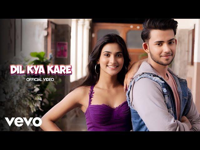 Dil Kya Kare (Official Video) Deepak Joshi, Sanchi Rai | Lijo George | Stebin Ben, Asees Kaur