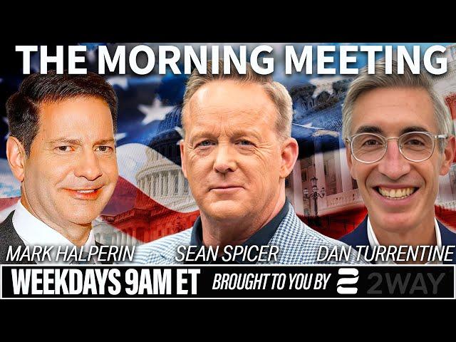 The Morning Meeting w/Sean Spicer, Mark Halperin and Dan Turrentine | May 26th