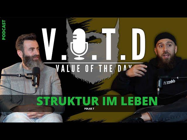 V.O.T.D Podcast Folge 7 | Struktur im Leben