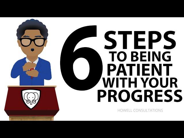 How To Be Patient With Your Progress (6 TIPS FOR PATIENCE W/ YOURSELF)