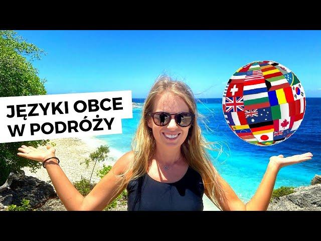 JĘZYK OBCY W PODRÓŻY. JAKICH JĘZYKÓW WARTO SIĘ UCZYĆ? JAK SZYBKO NAUCZYĆ SIĘ NOWEGO JĘZYKA?