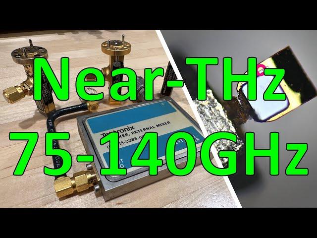 TSP #232 - Near-THz Sub-Harmonic Mixers (Tektronix 75 - 140GHz) Tutorial, Teardown & Experiments